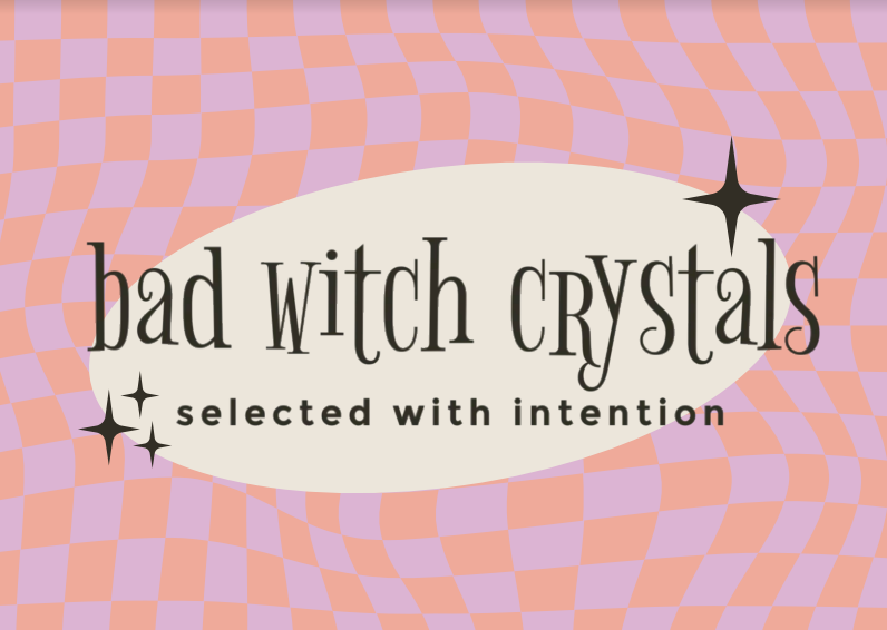 Bad Witch Crystals